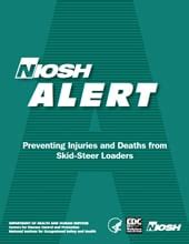 niosh alert preventing injuries and deaths from skid steer loaders|are skid steer loaders dangerous.